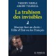 La trahison des invisibles - Macron face au choix : l'élite d'Etat ou les Français