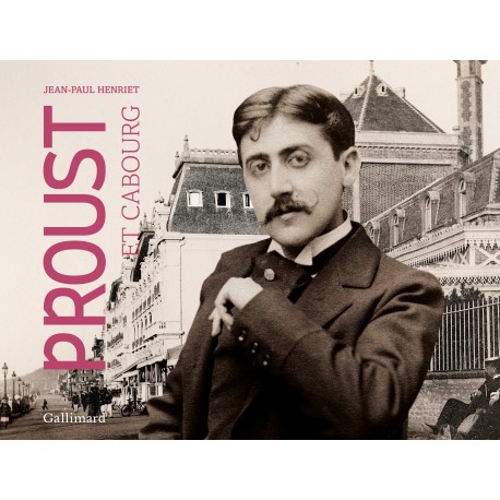 Proust et Cabourg
