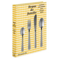 Repas de famille, cuisiner à la maison avec Ferran Adrià