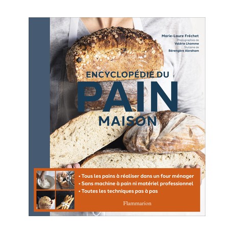 Encyclopédie du pain maison