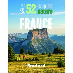 Nos 52 escapades nature en France