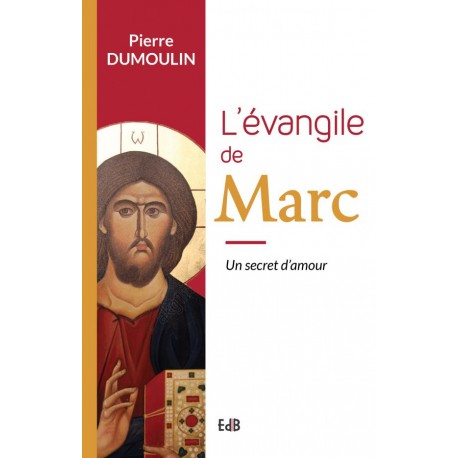 L'évangile de Marc, un secret d'amour