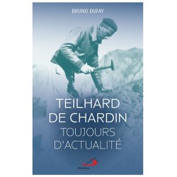Teilhard de Chardin, toujours d'actualité