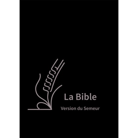 La Bible Version Semeur, avec gros caractères - Relié