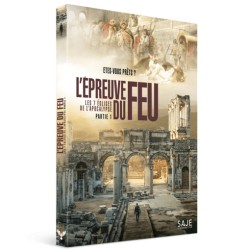 L’Epreuve du Feu - DVD - Les 7 Églises de l’Apocalypse