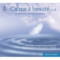 Calme et beauté Vol. 2 - Les plus belles mélodies classiques 2 CD