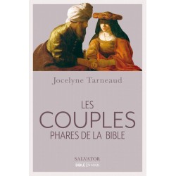 Les couples phares de la Bible