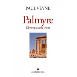 Palmyre, l’irremplaçable...