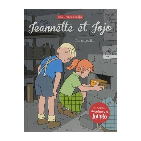 Jeannette et Jojo 3 - La cagnotte