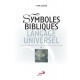 Symboles bibliques, langage universel (vol 1 et 2)