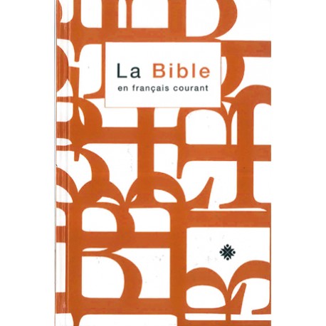 La Bible en français courant - Format standard avec notes - Avec les livres deutérocanoniques